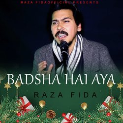 Badsha Hai Aya-RAASdhdFRnI