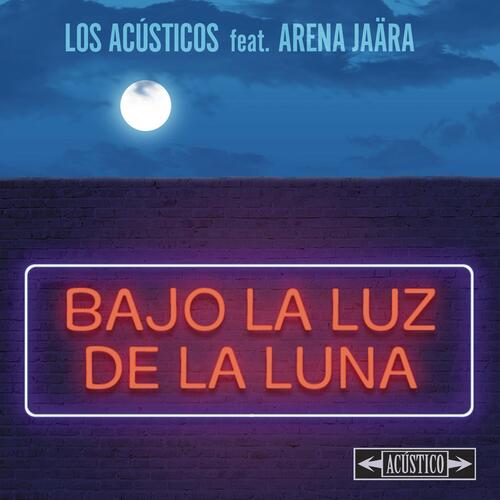 Bajo la Luz de la Luna (Versión Acústica)