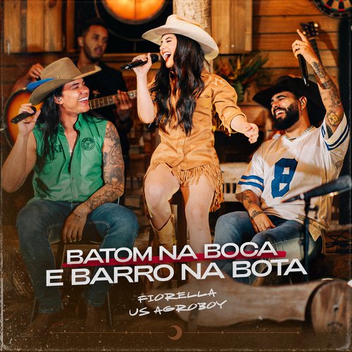 Batom na Boca e Barro na Bota_poster_image