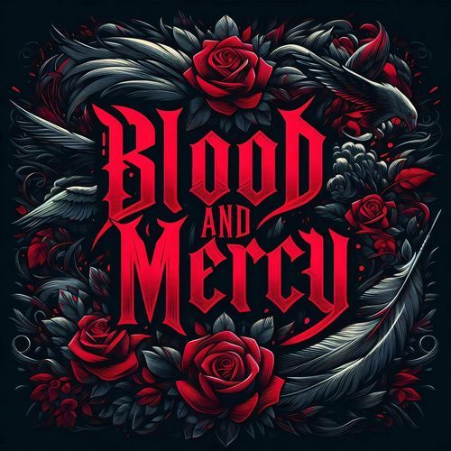 Blood and Mercy