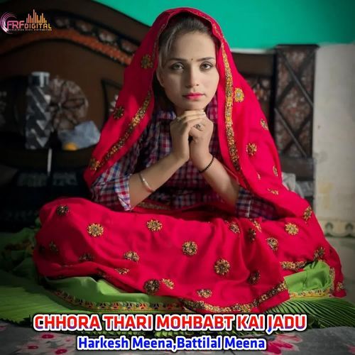 CHHORA THARI MOHBABT KAI JADU