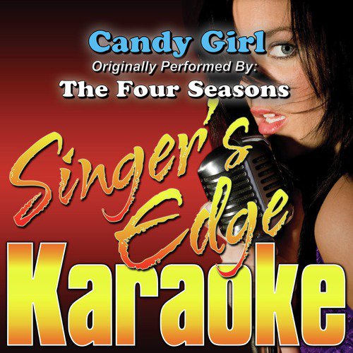 Candy Girl (Originally Performed by the Four Seasons) [Karaoke]