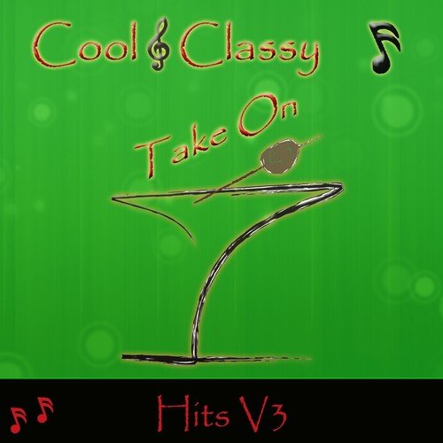 Cool & Classy: Take On Hits, Vol. 3