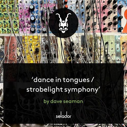 Dance In Tongues / Strobelight Symphony