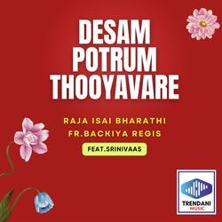 Desam Potrum Thooyavare-SSIIaAxpRHA