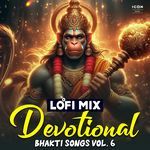 Devotional Bhakti Songs Vol. 6 (Lofi Mix)