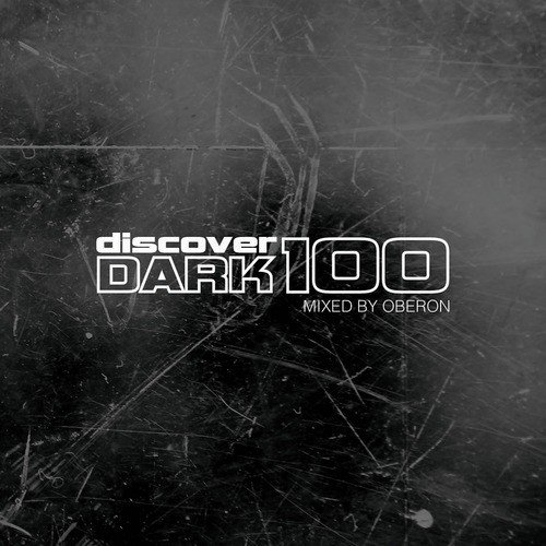 Discover Dark 100 (Continuous Mix)