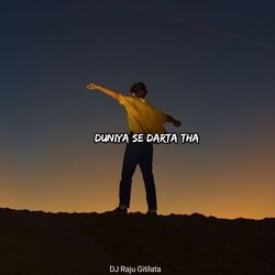 Duniya Se Darta Tha-IwBTXRZEfV4