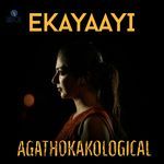 Ekayaayi (From "Agathokakological")