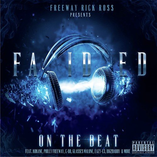 Freeway Rick Ross Presents: Faided on the Beat