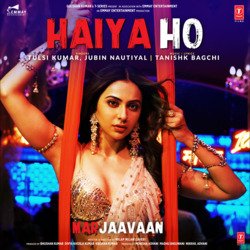 Haiya Ho (From &quot;Marjaavaan&quot;)-J1gJayBEXgI