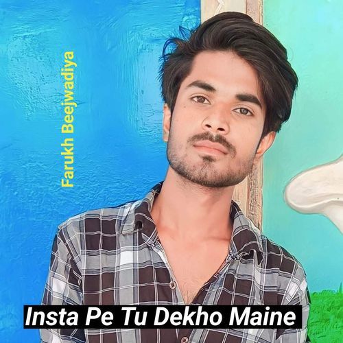 Insta Pe Tu Dekho Maine