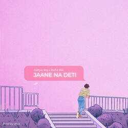 Jaane Na Deti-RzExRitiWVY