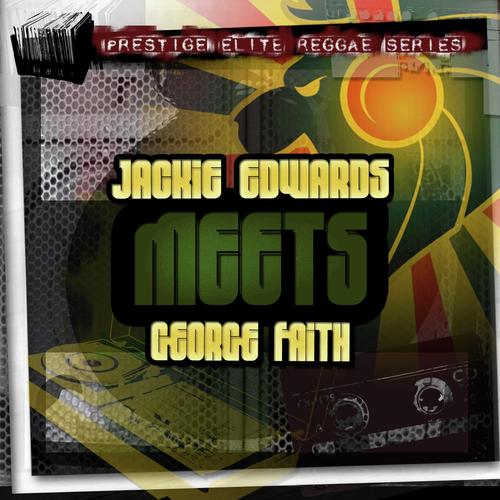 Jackie Edwards Meets George Faith