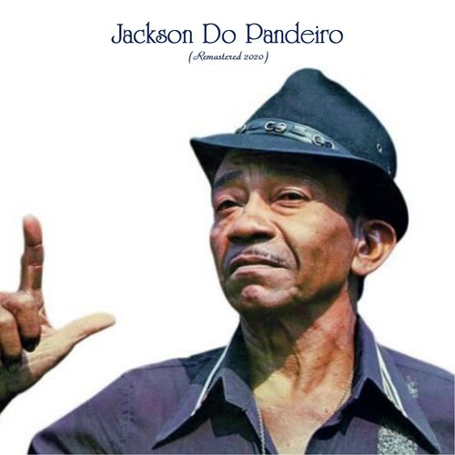 Jackson Do Pandeiro (Remastered 2020)