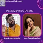 Jhorchey Bristi Du Chokhey