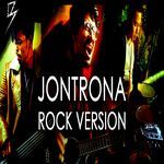 Jontrona (Rock Version, From "No Dorai")