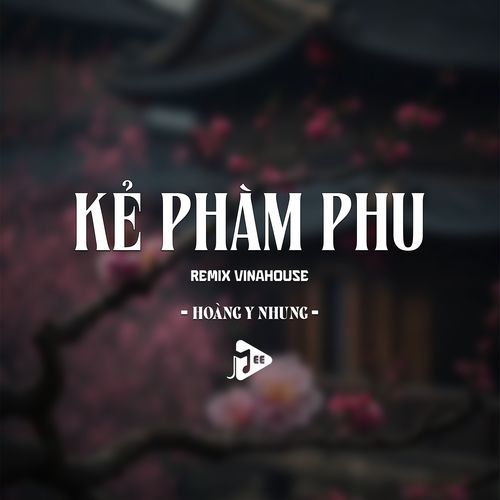 Kẻ Phàm Phu (Remix Vinahouse) cover art