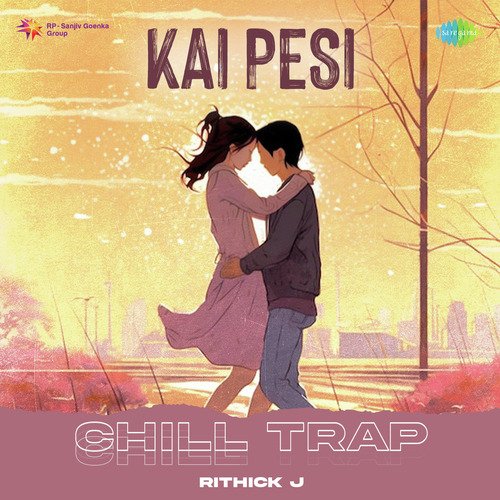 Kai Pesi - Chill Trap