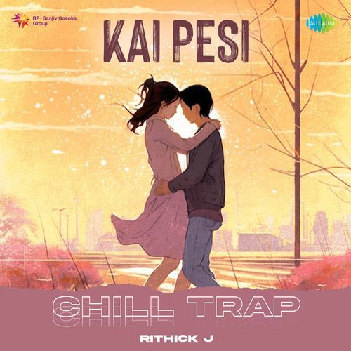 Kai Pesi - Chill Trap