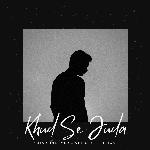 Khud Se Juda