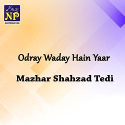 Odray Waday Hain Yaar