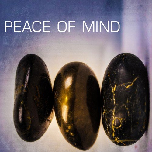 Peace of Mind - Stress Relief music for Meditation and Mindfulness, Songs for Anxiety & Stress Relief Techniques
