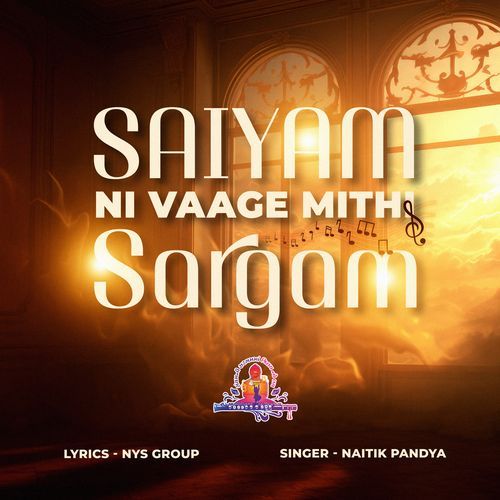 Saiyam Ni Vāge Mithi Sargam