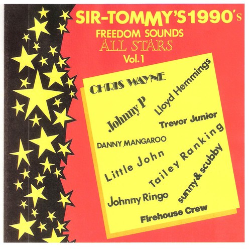 Sir Tommy's 1990's All Stars, Vol. 1 - Freedom Sound