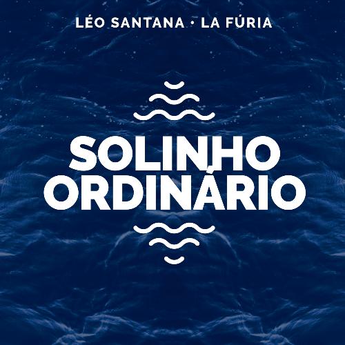 Solinho Ordinário (Léo Santana Ao Vivo / 2020)