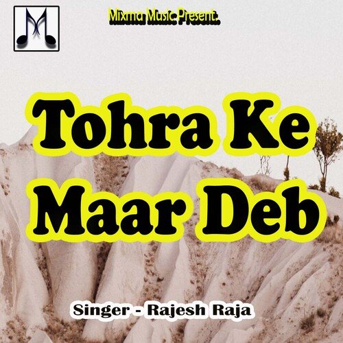 Tohra Ke Maar Deb