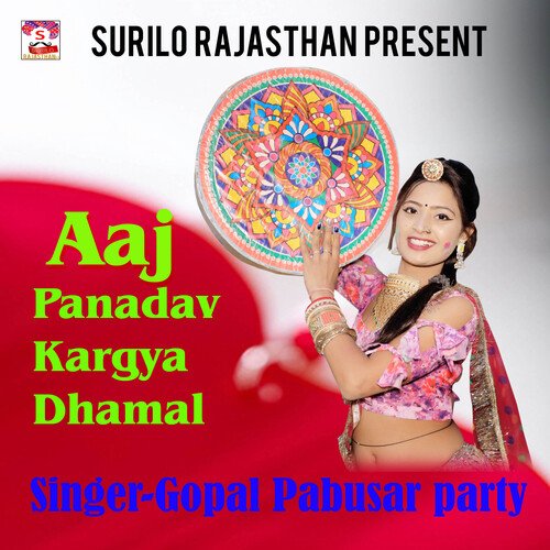 Aaj Panadav Kargya Dhamal