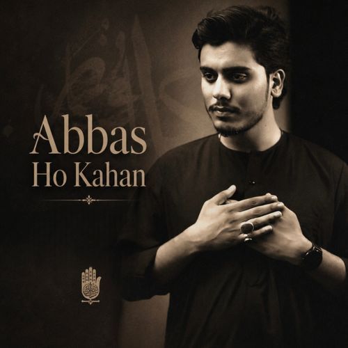 Abbas Ho Kahan