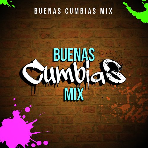 Buenas Cumbias Mix