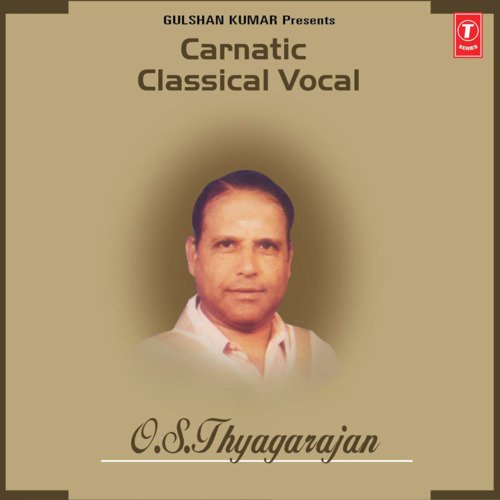 Carnatic Classical Vocal - O.S.Thyagarajan