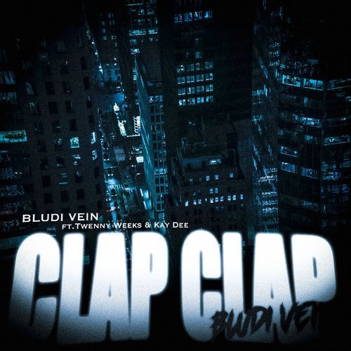 Clap Clap (feat.Twenny Weeks & KAY DEE) cover art