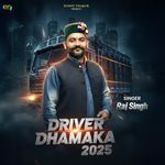 Driver Dhamaka 2025