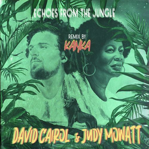 Echoes from the Jungle (Kanka Remix)