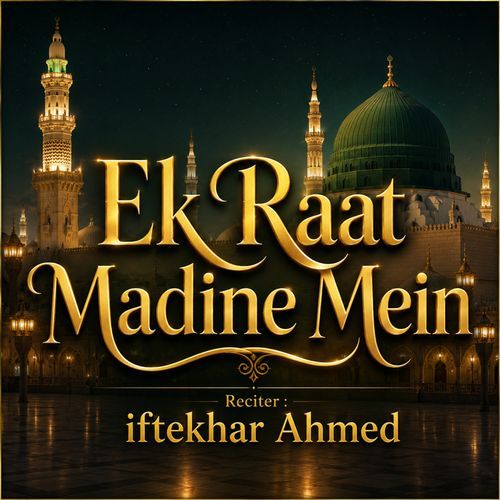 Ek Raat Madine Mein