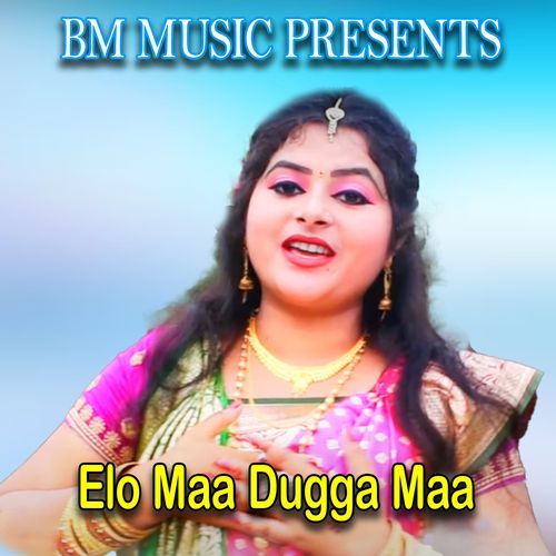 Elo Maa Dugga Maa