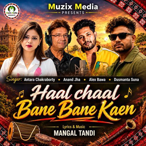 Haal Chaal Bane Bane Kaen