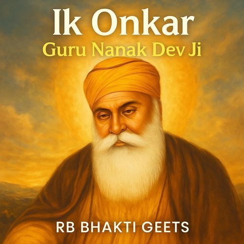 Ik Onkar Guru Nanak Dev Ji
