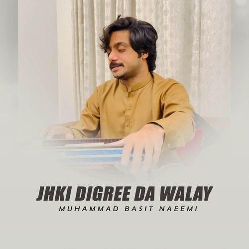 Jhki Digree Da Walay