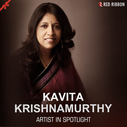 Kavita Krishnamurthy - Artist in Spotlight