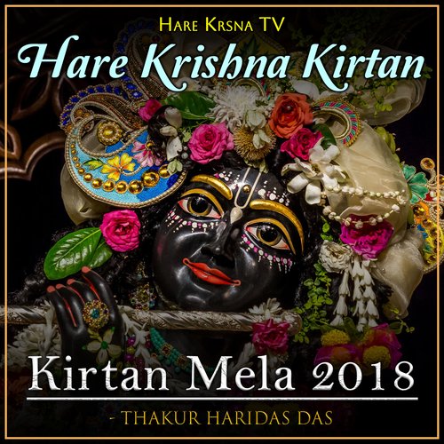 Kirtan Mela 2018 Hare Krishna Kirtan (Live)