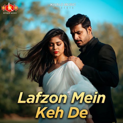 Lafzon Mein Keh De