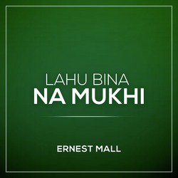 Lahu Bina Na Mukhi