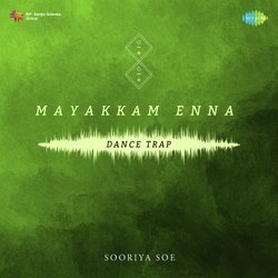 Mayakkam Enna - Dance Trap-RhpbSDdabUc