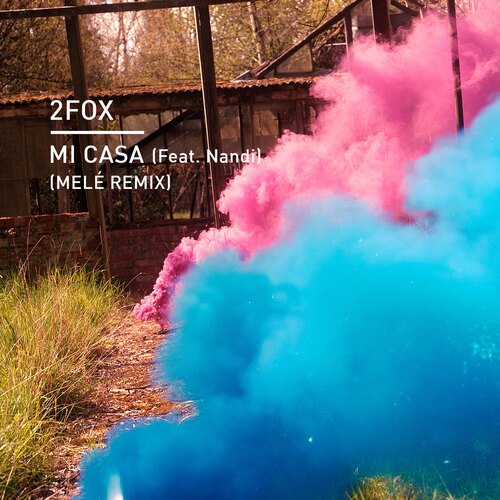 Mi Casa (Melé Remix)