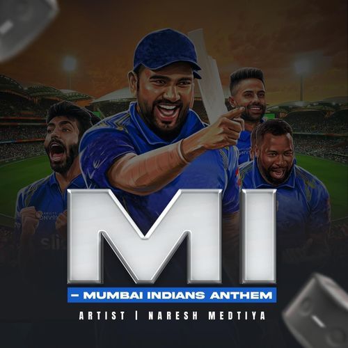 Mi - Mumbai Indians Anthem